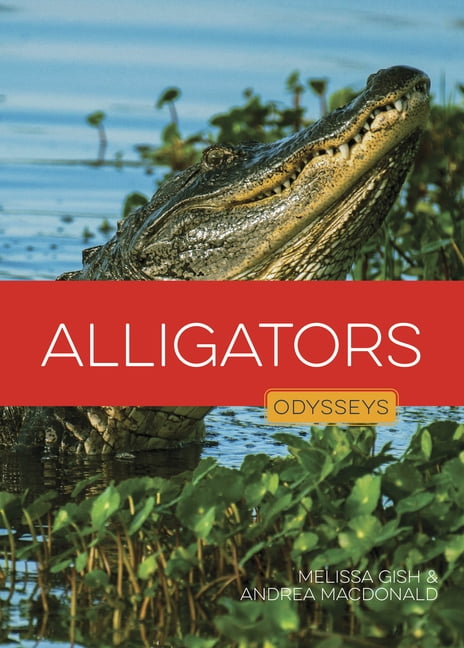Odysseys in the Wild Alligators, (Hardcover)