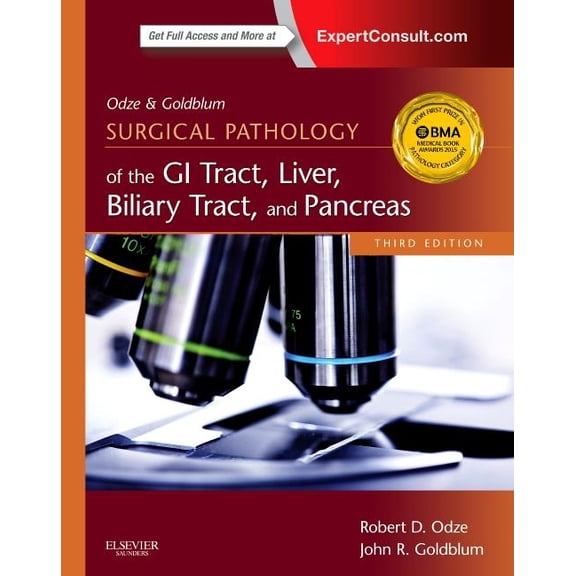 Odze and Goldblum Surgical Pathology of the GI Tract, Liver, Biliary Tract and Pancreas, 3e