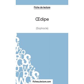 Oedipe - Sophocle (Fiche de lecture): Analyse complte de l'oeuvre, (Paperback)