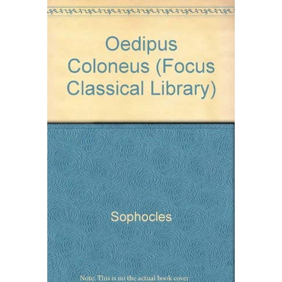 Pre-Owned Oedipus Coloneus (Focus Classical Library) Paperback