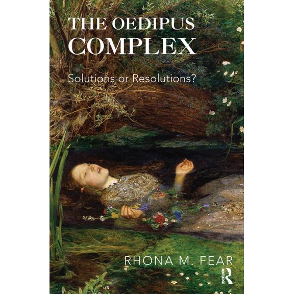 The Oedipus Complex: Solutions or Resolutions?, (Paperback)