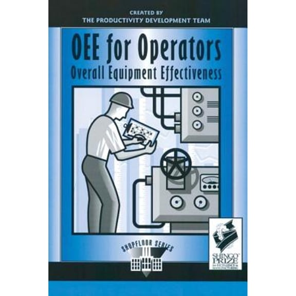 Pre-Owned Oee for Operators: Overall Equipment Effectiveness (Paperback) 1563272210 9781563272219