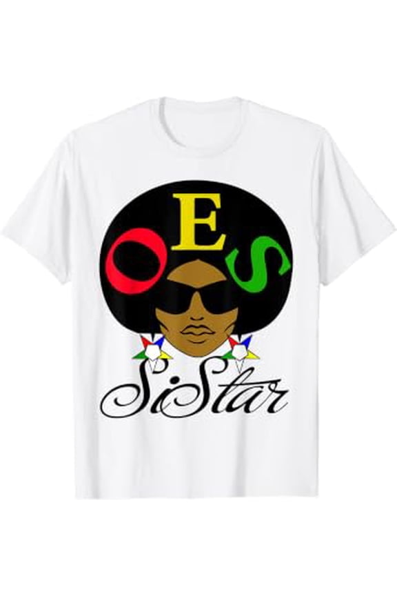 Oes Afro Sistar Order Of The Eastern Star Parents' Day Gift T-Shirt All Size S-5XL