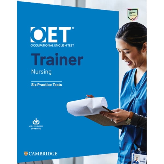 Oet Course Oet Trainer Nursing Six Practice Tests with Answers with Resource Download, (Paperback)