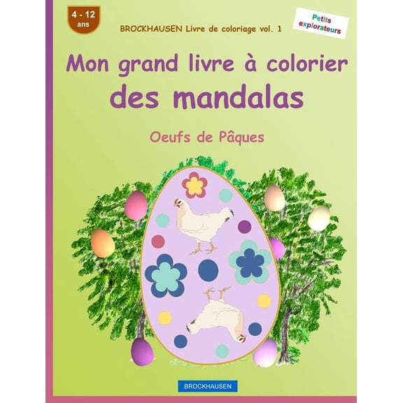 Oeufs de Pques BROCKHAUSEN Livre de coloriage vol. 1 - Mon grand livre  colorier des mandalas: Oeufs de Pques, Book 1, (Paperback)