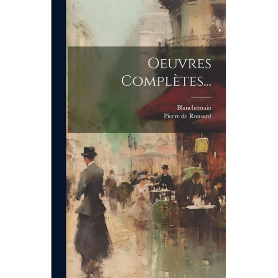 Oeuvres Complètes... (Hardcover)