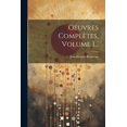 thumbnail image 1 of Oeuvres ComplÃ¨tes, Volume 1..., (Paperback), 1 of 1