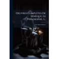 thumbnail image 1 of Oeuvres Complètes De Sénèque, Le Philosophe, 1... (Paperback), 1 of 1