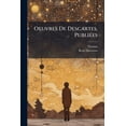 thumbnail image 1 of Oeuvres De Descartes, PubliÃ(c)es, (Paperback), 1 of 1