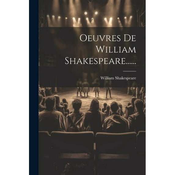 Oeuvres De William Shakespeare...... (Paperback)