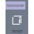 thumbnail image 1 of Oeuvres Mathematiques D'Evariste Galois (1897) (Paperback), 1 of 1