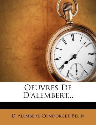Oeuvres de D'Alembert... Paperback