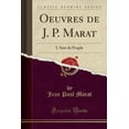 thumbnail image 1 of Oeuvres de J. P. Marat : L'Ami Du Peuple (Classic Reprint), 1 of 1