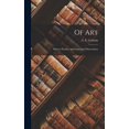thumbnail image 1 of Of Art: Plato to Picasso; Aphorisms and Observations, (Hardcover), 1 of 1