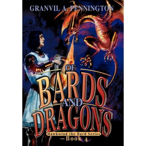 Of Bards and Dragons: Hawkwind the Bard Series - Book 4 (Hardcover)