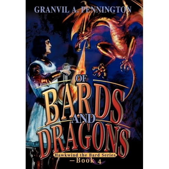 Of Bards and Dragons: Hawkwind the Bard Series - Book 4 (Hardcover)