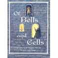 thumbnail image 1 of Pre-Owned Of Bells and Cells: The World of Monks, Friars, Sisters and Nuns Hardcover, 1 of 1