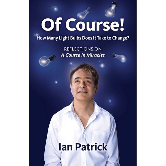 Of Course!: How Many Light Bulbs Does It Take to Change?, (Paperback)