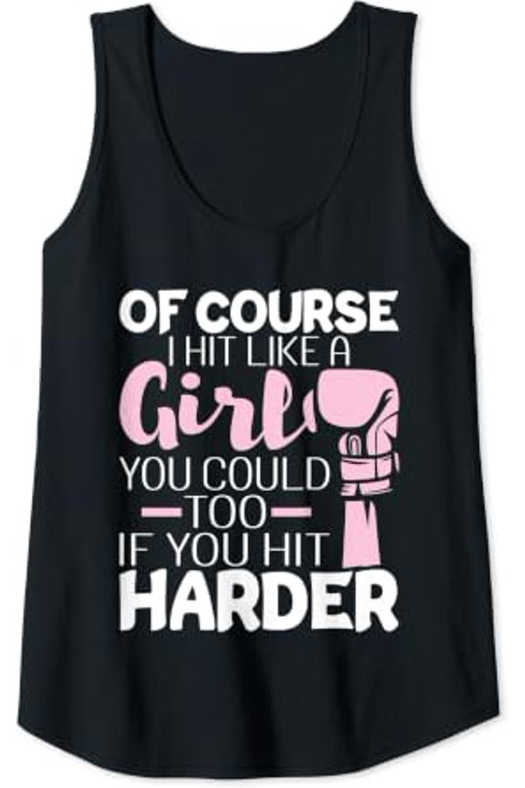 Of Course I Hit Like A Boxing Kickboxer Gym Boxer Tank Top Size S-3XL