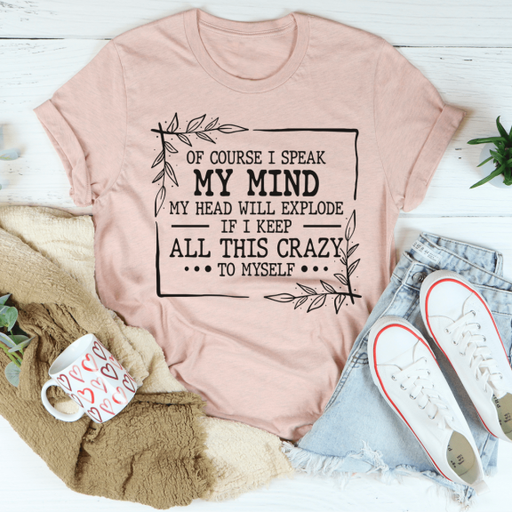Of Course I Speak My Mind Tee Heather Prism Dusty Blue S Peachy Sunday T-Shirt