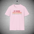 thumbnail image 1 of Of Course I Talk To Myself Sometimes I Need Expert Advice t-shirt, 1 of 1