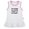 thumbnail image 1 of Of Course I'm Cute Look At My Daddy Novelty Dresses For Baby, Newborn Babies Skirts, Infant Princess Dress, 0-24M Kids Graphic Clothes (White Sleeveless Dresses, 18-24 Months), 1 of 4