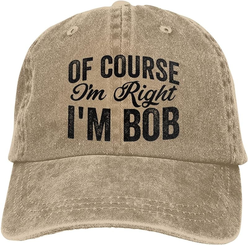 FLALORI of Course I'm Right I'm Bob Hat Men Baseball Hat Vintage