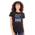 thumbnail image 1 of Of Course Talk My Dog Lover Pet Owner Womens Slim Fit Graphic Tee Brisco Brands S, 1 of 5