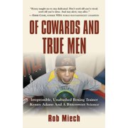 Of Cowards and True Men Paperback