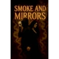 thumbnail image 1 of Of Crows and Crossroads Smoke And Mirrors, Book 3, (Paperback), 1 of 1