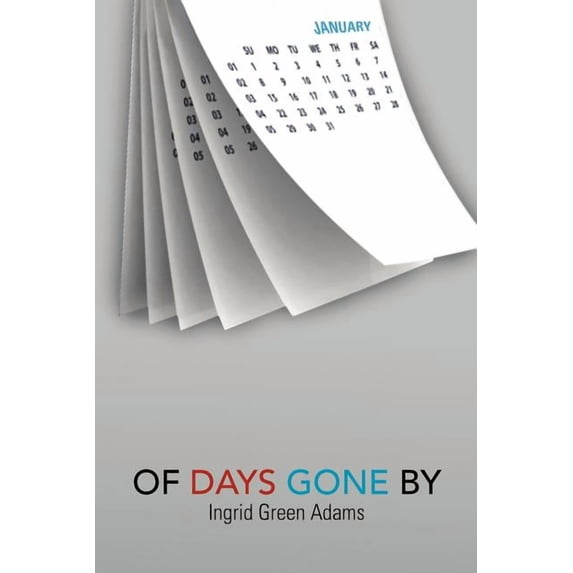 Of Days Gone by