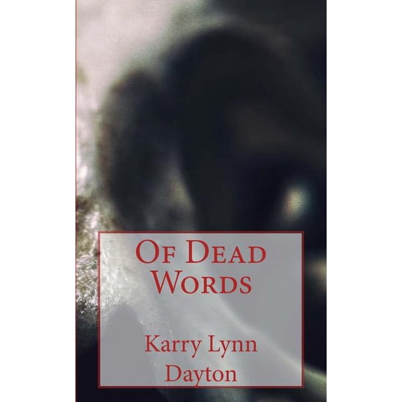 Of Dead Words (Paperback)