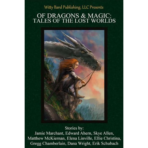 Of Dragons Magic: Tales of the Lost Worlds Paperback 1499672462 9781499672466 A Victoria Jones