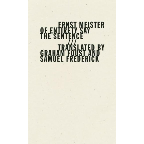 Of Entirety Say the Sentence (Paperback)