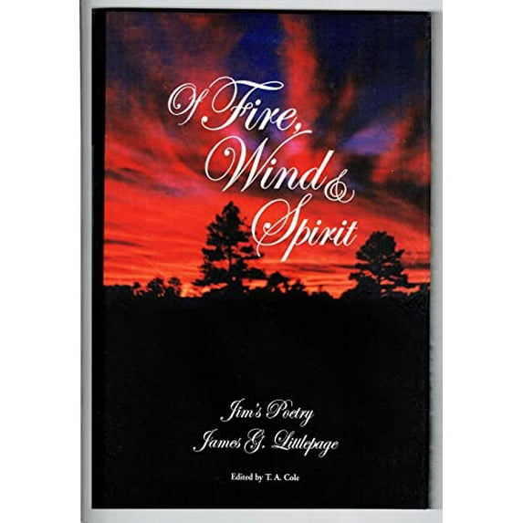 Pre-Owned Of Fire, Wind and Spirit: Jim's Poetry Paperback