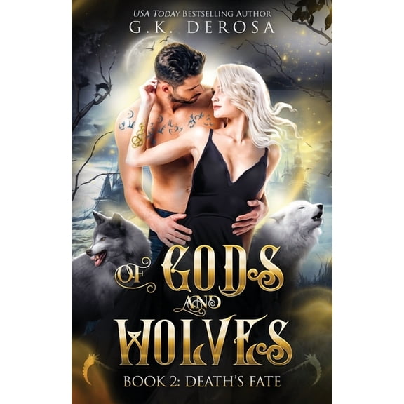 Of Gods and Wolves Of Gods and Wolves: Death's Fate, Book 2, (Paperback)