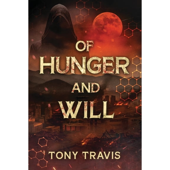 Of Hunger and Will, (Paperback)