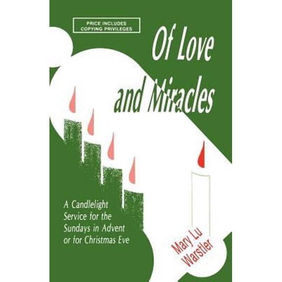 Pre-Owned Of Love And Miracles: A Candlelight Service For The Sundays In Advent Or For Christmas Eve (Paperback)