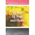 thumbnail image 1 of Of Love Of Hope And Chaos (Paperback), 1 of 1