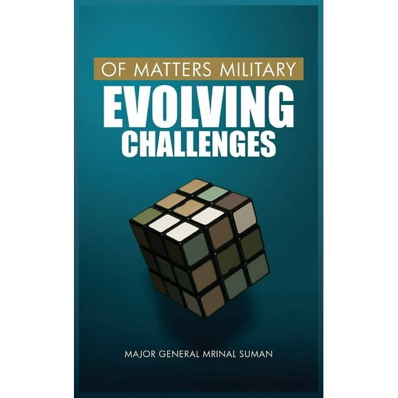 Of Matters Military (Indian Military): Of Matters Military: Evolving Challenges (Hardcover)