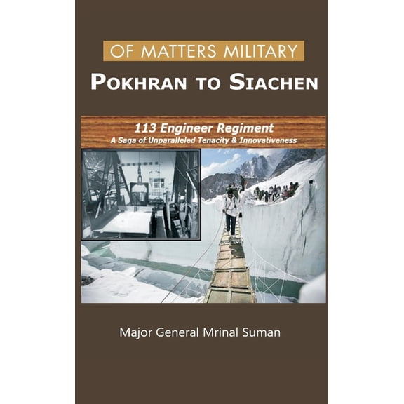 Of Matters Military (Indian Military): Of Matters Military - Pokhran to Siachen (Hardcover)