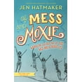 thumbnail image 1 of Pre-Owned Of Mess and Moxie: Wrangling Delight Out of This Wild and Glorious Life (Hardcover) 0718031849 9780718031848, 1 of 1