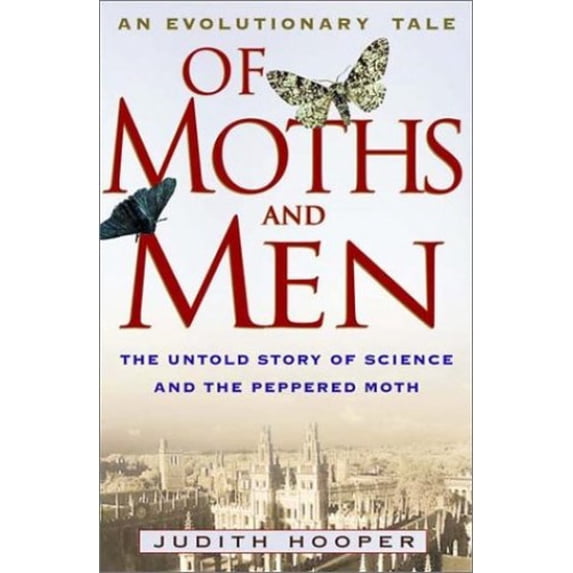 Pre-Owned Of Moths and Men: An Evolutionary Tale (Hardcover) 0393051218 9780393051216