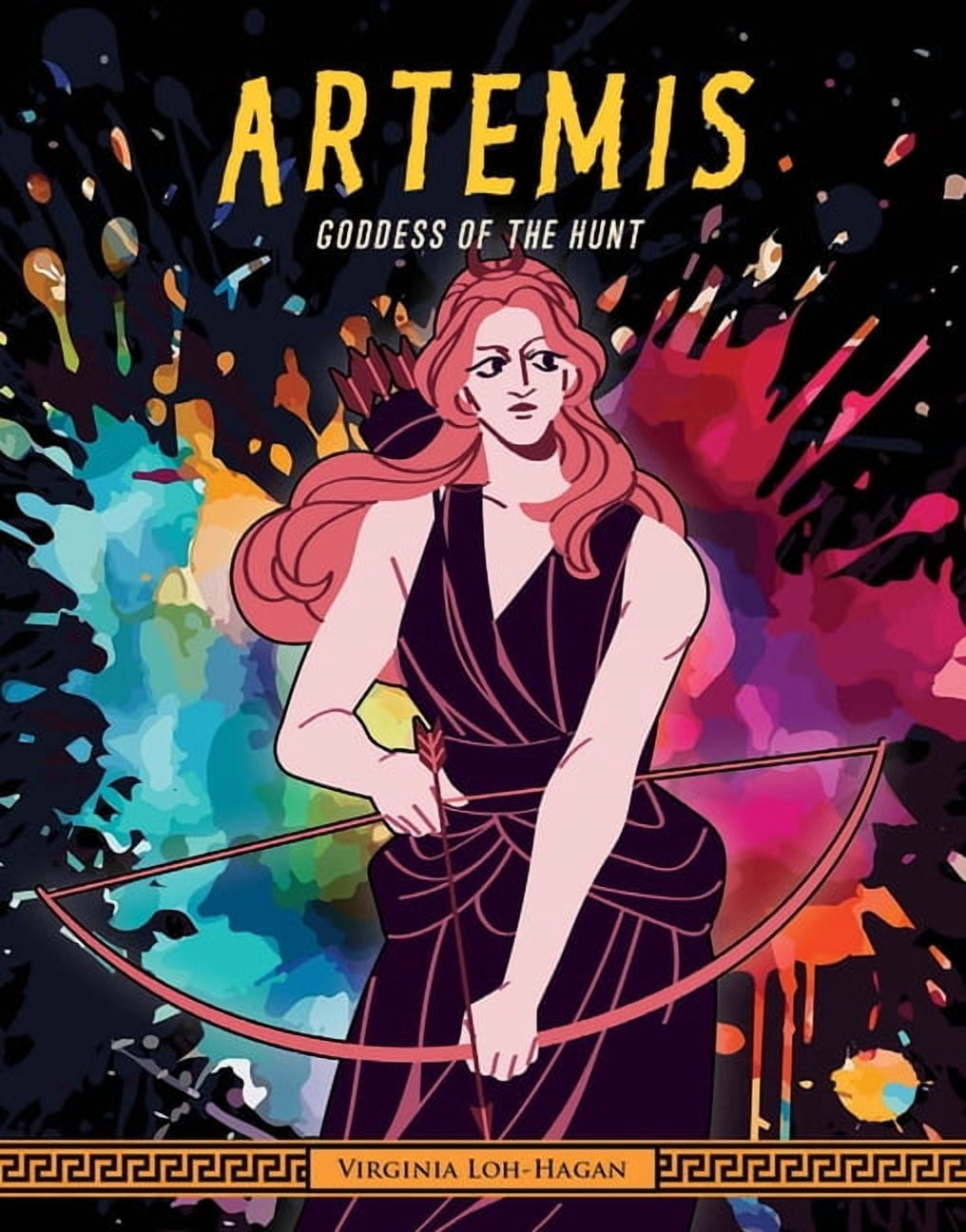 Of Myth and Legend: Gods and Goddesses o Artemis: Goddess of the Hunt, (Hardcover)