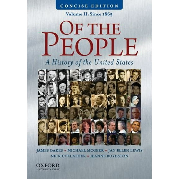 Pre-Owned Of the People: A History of the United States, Volume II: Since 1865 (Paperback) 0195390741 9780195390742