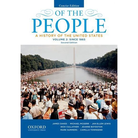 Pre-Owned Of the People: A History of the United States, Concise, Volume II: Since 1865 (Paperback) 0199924759 9780199924752