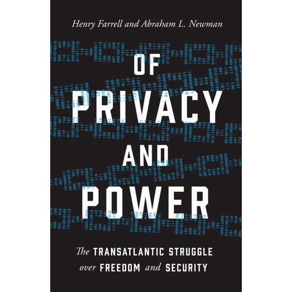 Of Privacy and Power: The Transatlantic Struggle Over Freedom and Security, (Hardcover)