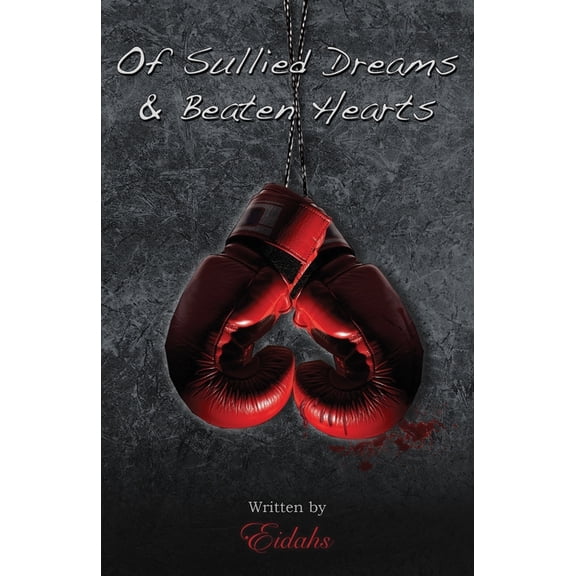 Of Sullied Dreams and Beaten Hearts: Gay Romance Murder Mystery, (Paperback)