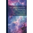 thumbnail image 1 of Of The Plurality Of Worlds: An Essay. Also A Dialogue On The Same Subject (Hardcover), 1 of 1