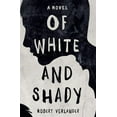 thumbnail image 1 of Of White and Shady (Paperback), 1 of 1